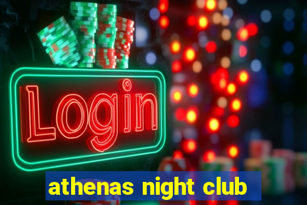 athenas night club